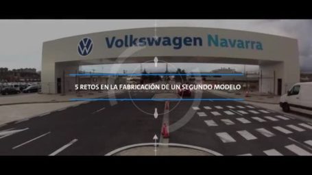 5 retos de la fabricación de un segundo modelo en Volkswagen Navarra